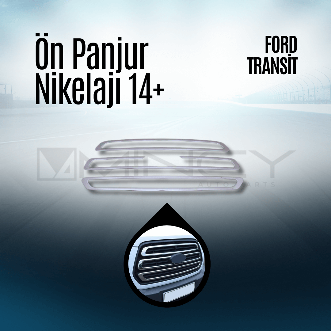 Ön Panjur Nikelajı 14+ Ford Transit